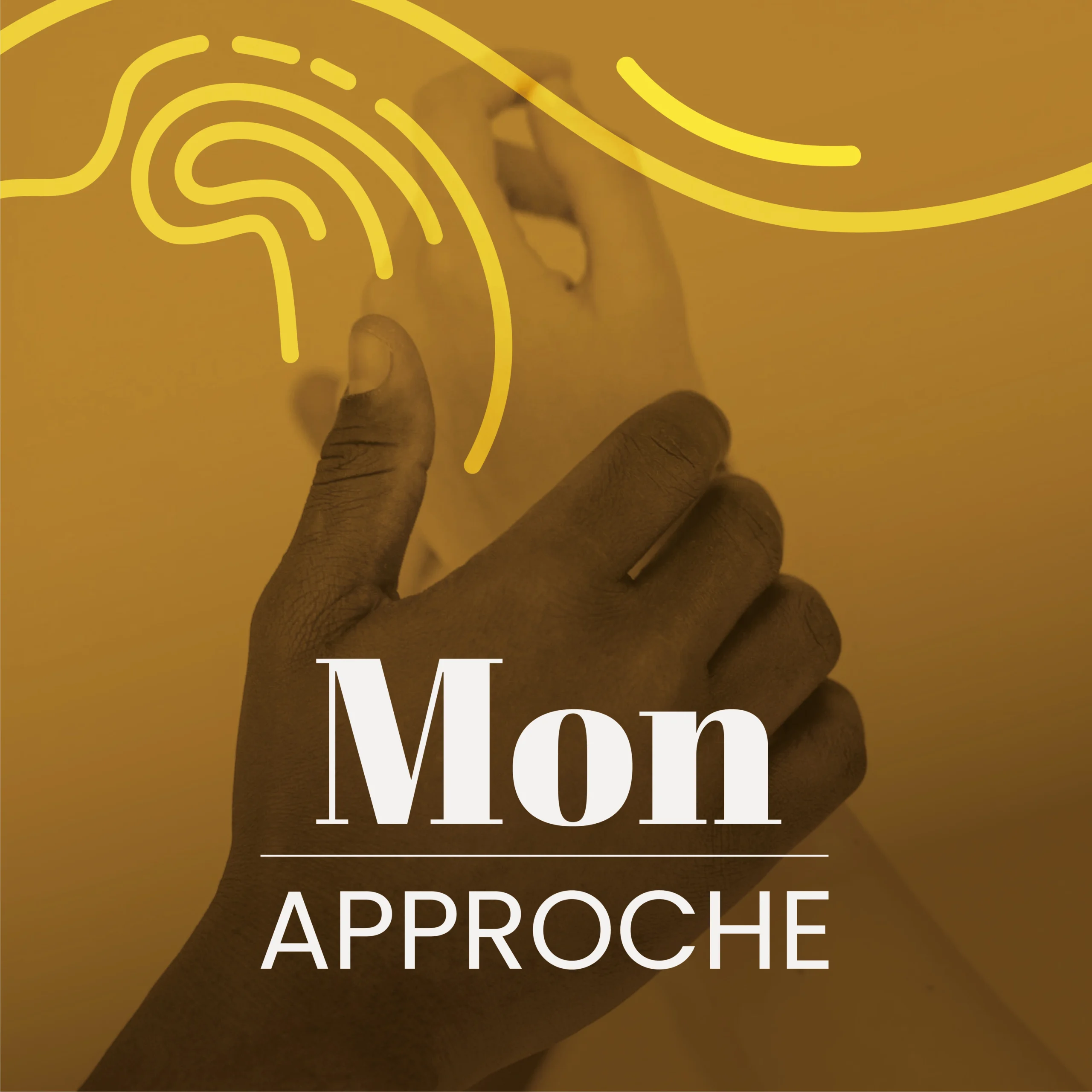 Mon approche
